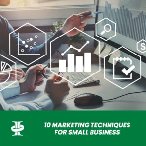 10 marketing techniques for small business